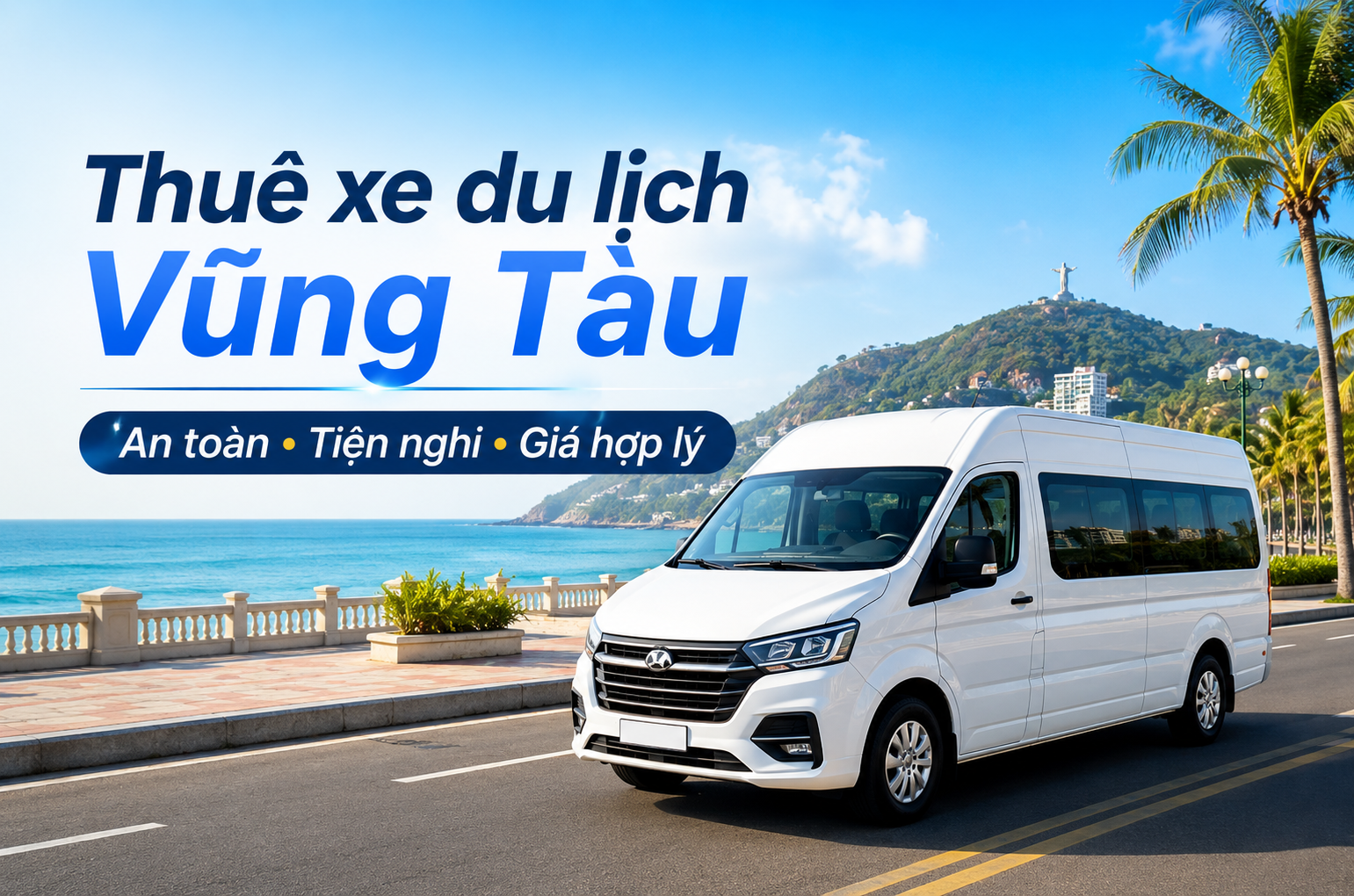 Thuê xe du lịch Vũng Tàu: Kinh nghiệm chọn xe phù hợp, an toàn và tiết kiệm